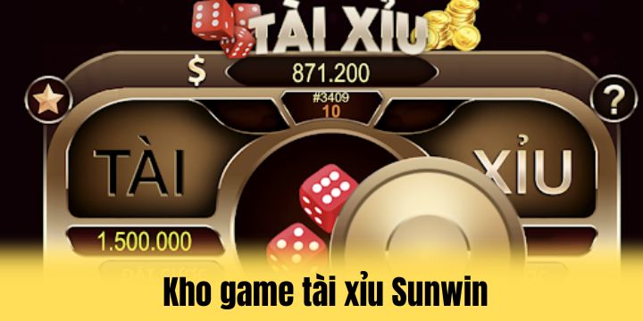 Sunwin - Cổng game tài xỉu được đánh giá cao nhất 2026